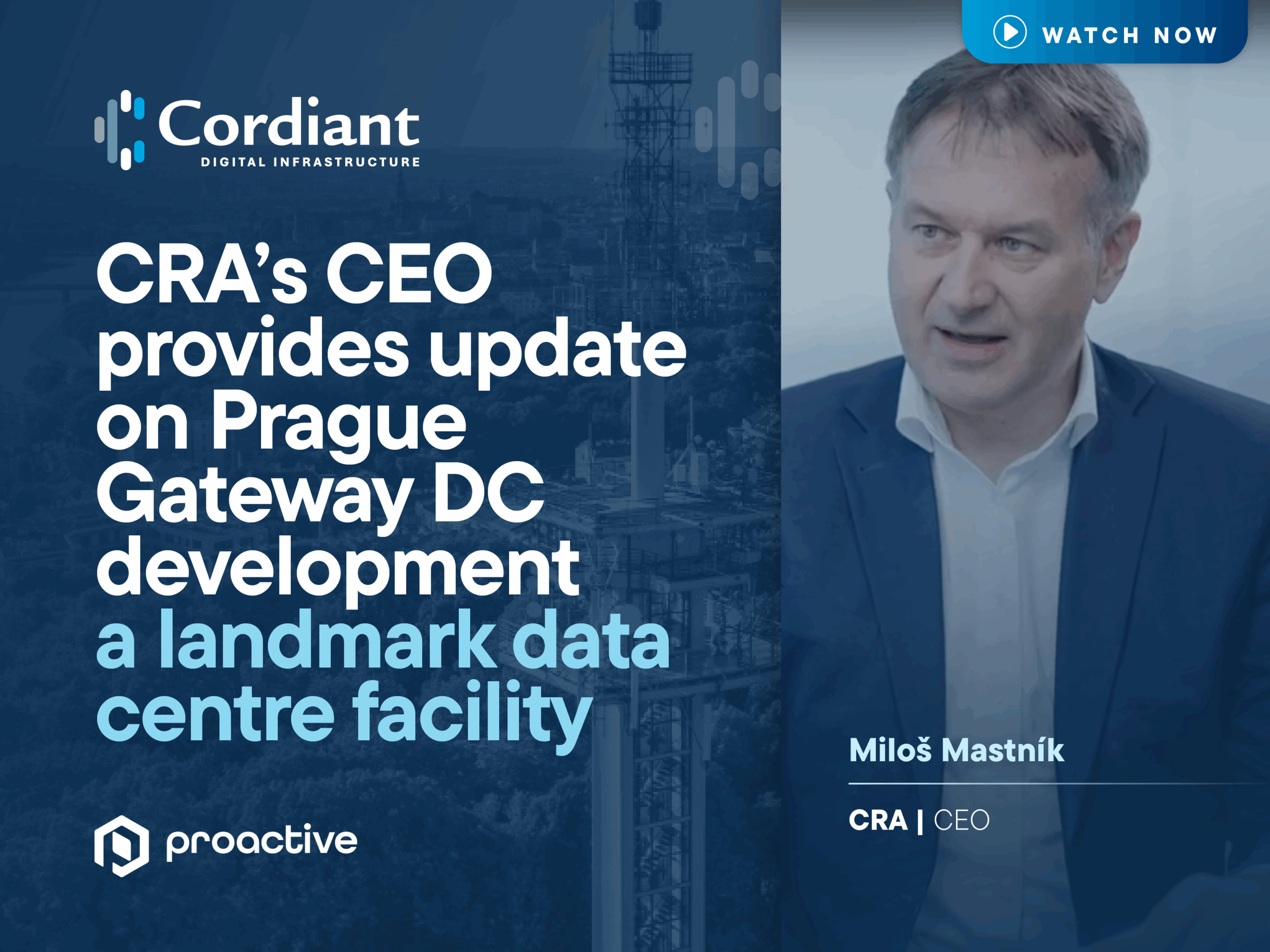 Featured image for CRA CEO Milos Mastnik joined Proactive to share details on Prague Gateway DC, a landmark 26MW facility under development on the outskirts of Prague