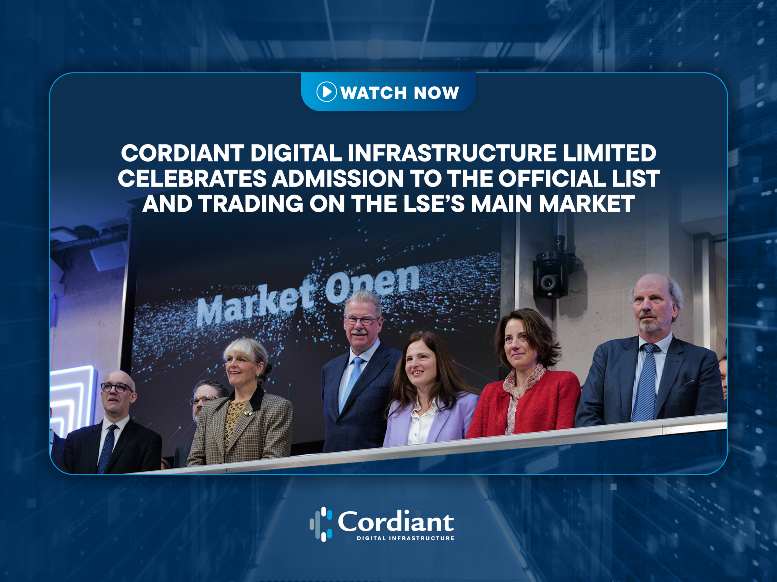 Featured image for Cordiant Digital Infrastructure Limited Celebrates Admission to the Official Listand Trading on the LSE’s Main Market